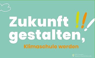 Zukunft gestalten, Klimaschule werden Plakat Klimaschulen